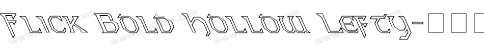 Flick Bold Hollow Lefty字体转换